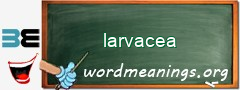 WordMeaning blackboard for larvacea